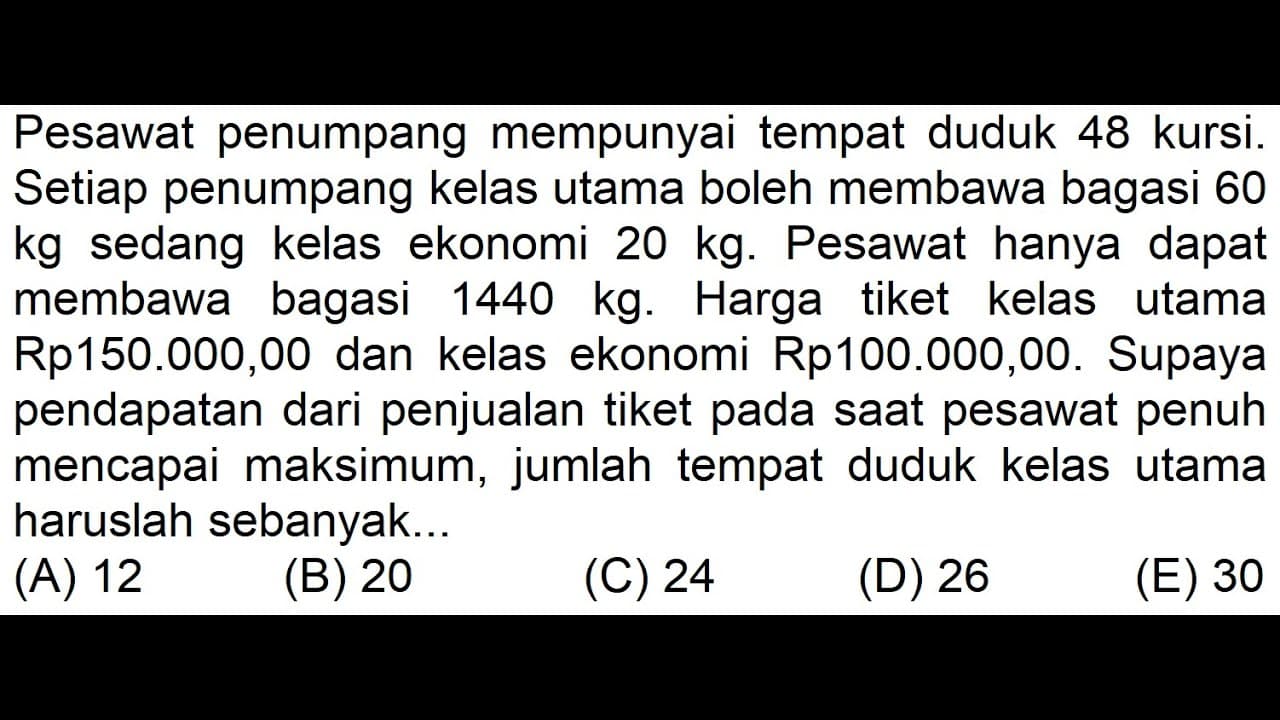 Pesawat penumpang mempunyai tempat duduk 48 kursi. Setiap