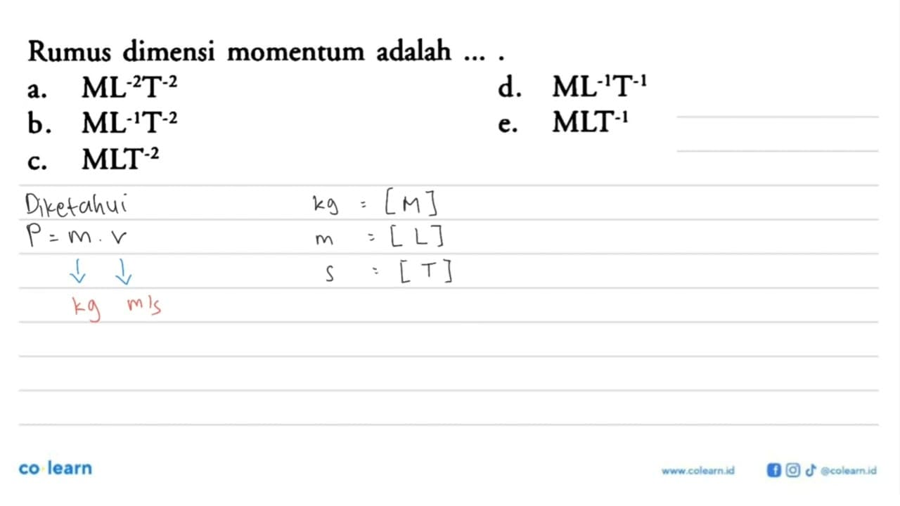 Rumus dimensi momentum adalah ... .