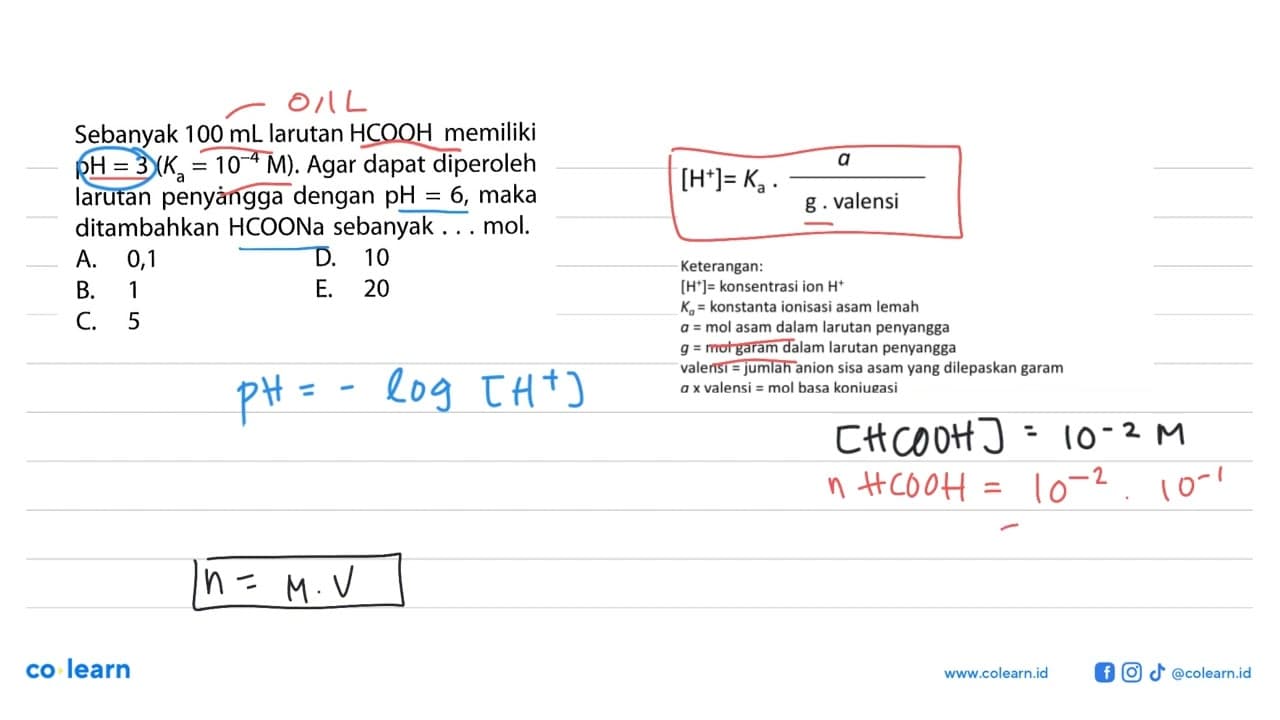 Sebanyak 100 mL larutan HCOOH memiliki pH=3 (Ka=10^(-4) M).