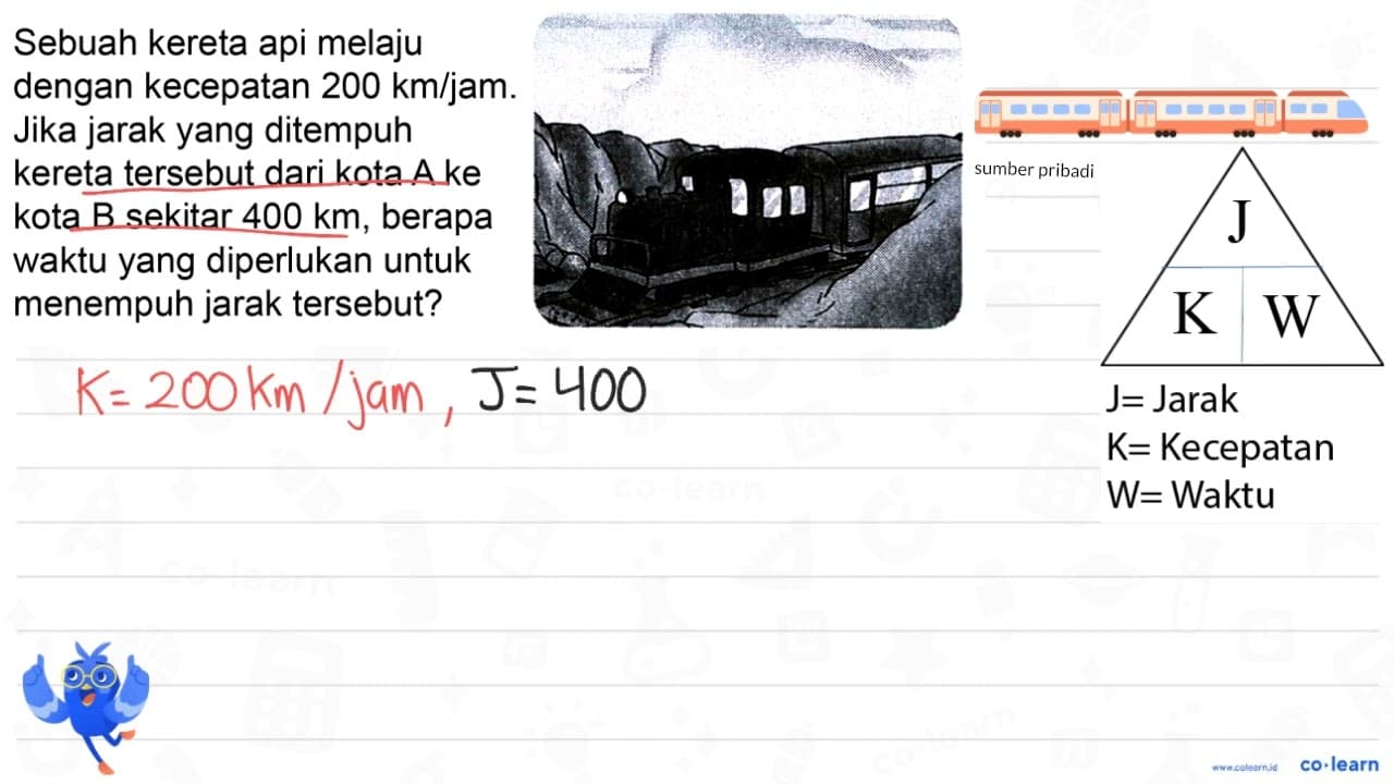 Sebuah kereta api melaju dengan kecepatan 200 ~km / jam .