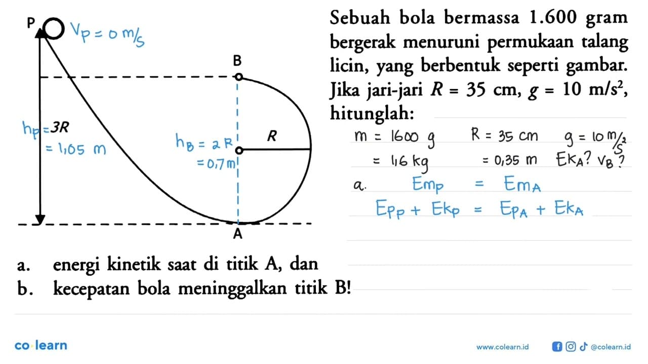 P B 3R R ASebuah bola bermassa 1.600 gram bergerak menuruni