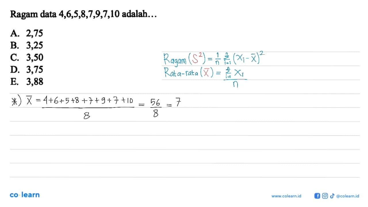 Ragam data 4,6,5,8,7,9,7,10 adalah ....