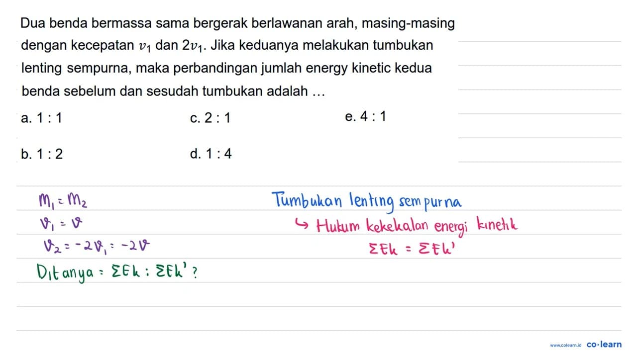 Dua benda bermassa sama bergerak berlawanan arah,