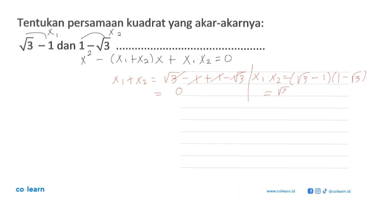 Tentukan persamaan kuadrat yang akar-akarnya: akar(3) - 1