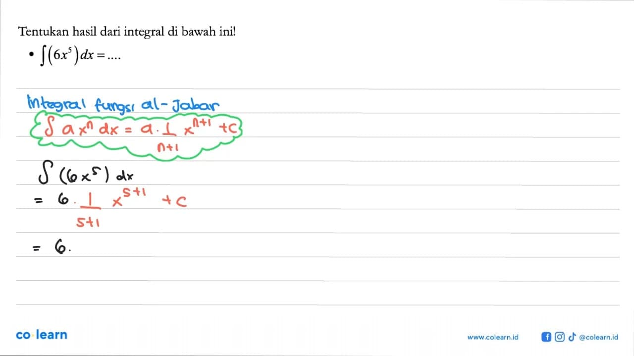 Tentukan hasil dari integral di bawah ini! integral (6x^5)