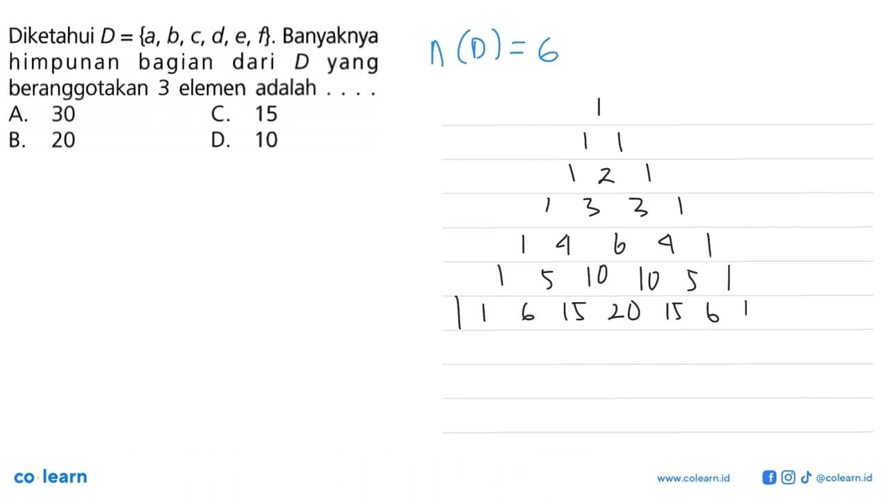 Diketahui D = {a, b, c, d, e, f}. Banyaknya himpunan bagian