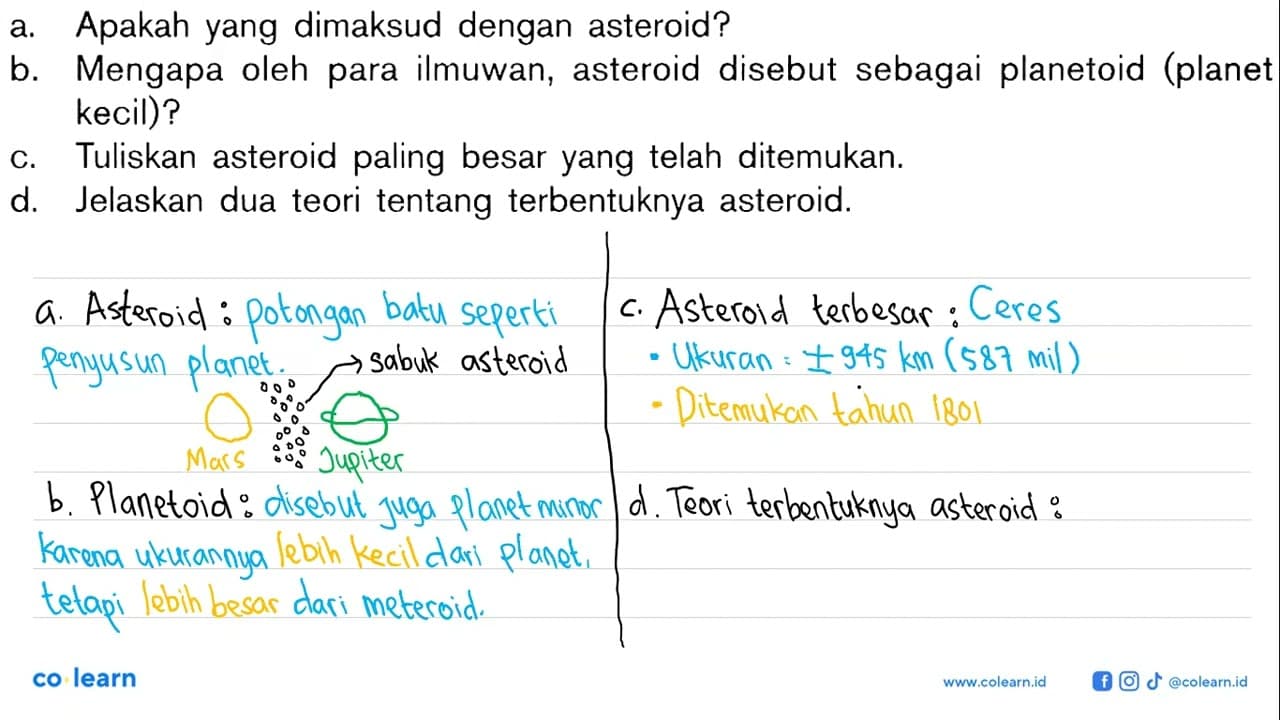 a. Apakah yang dimaksud dengan asteroid?b. Mengapa oleh