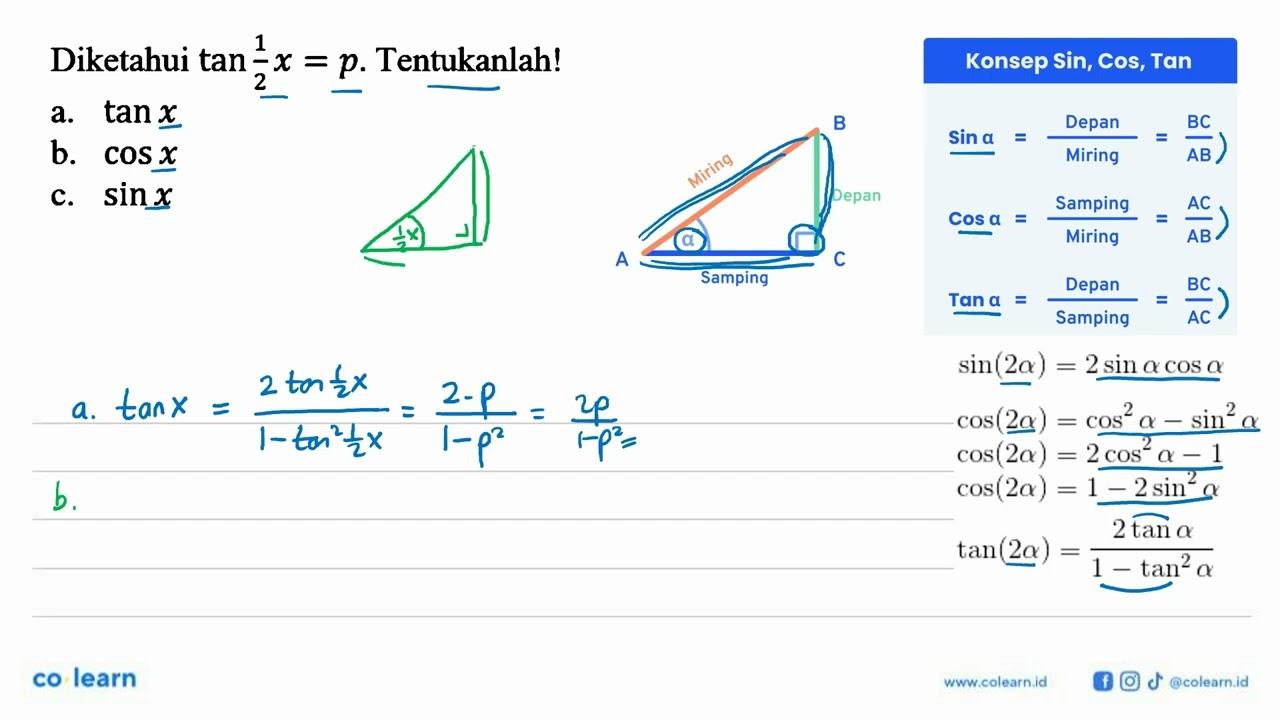 Diketahui tan (1/2 x) = p. Tentukanlah! a. tan x b. cos x