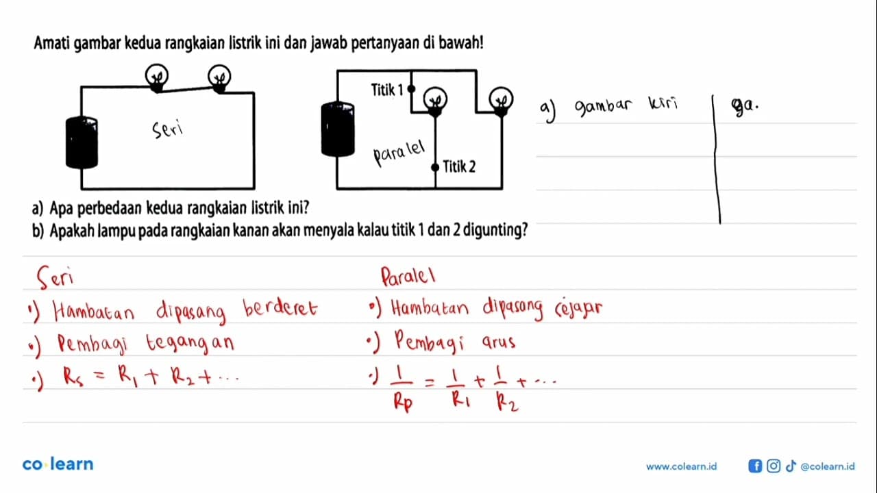 Amati gambar kedua rangkaian listrik ini dan jawab