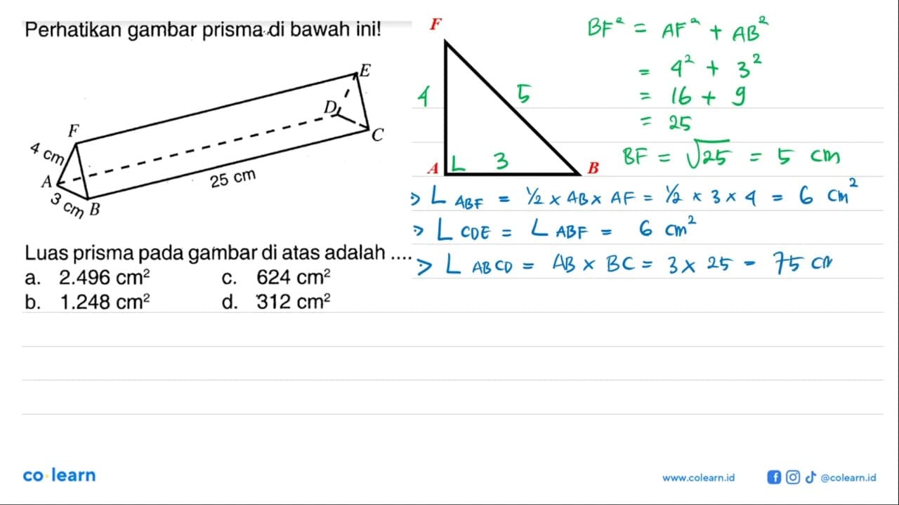 Perhatikan gambar prisma di bawah ini! 4 cm 3 cm 25 cmLuas