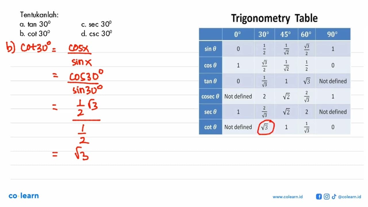 Tentukanlah: a. tan 30 b. cot 30 c. sec 30 d. csc 30