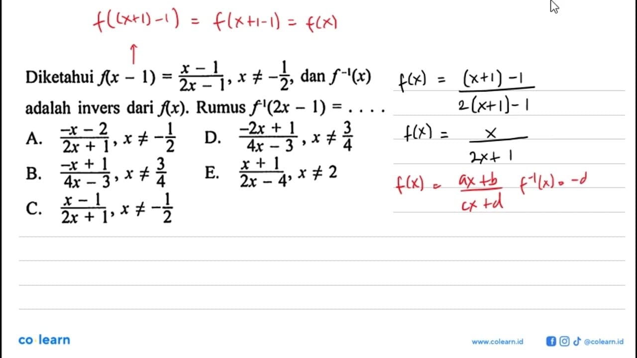 Diketahui f(x-1)=x-1/2x-1, x=/=-1/2, dan f^-1(x) adalah