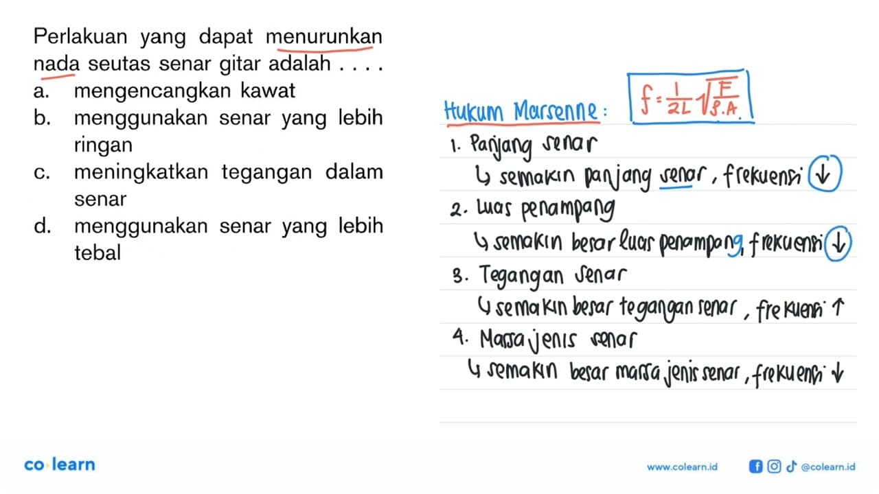 Perlakuan yang dapat menurunkan nada seutas senar gitar