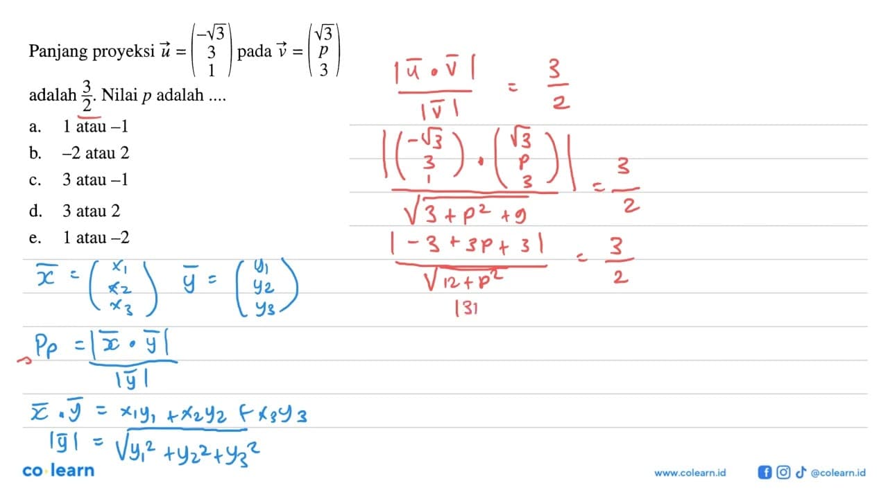 Panjang proyeksi vektor u=(3^(1/2) 3 1) pada vektor