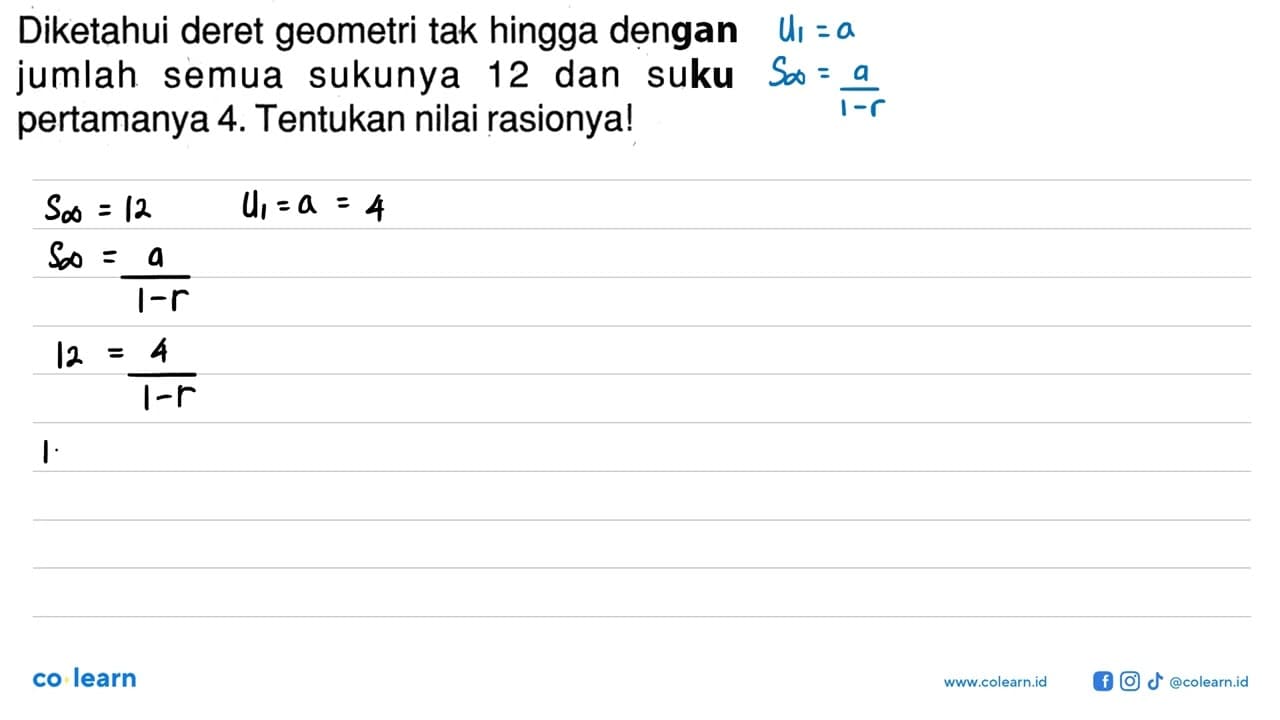 Diketahui deret geometri tak hingga dengan jumlah semua