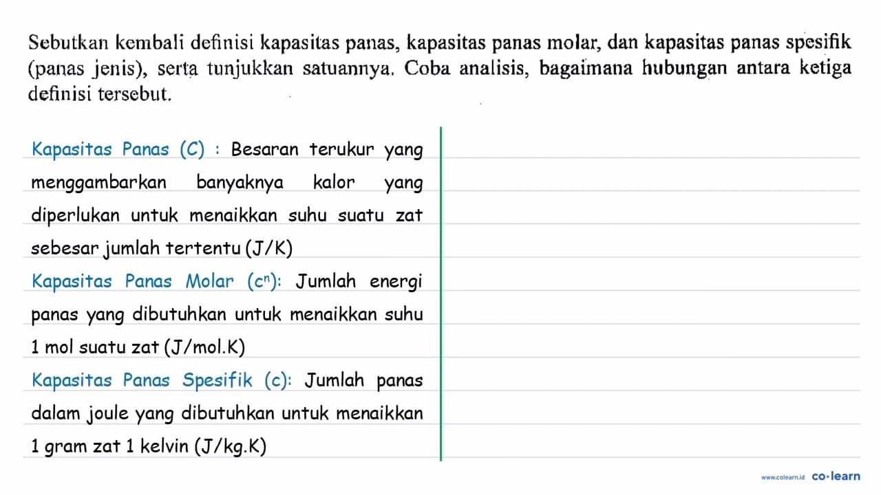 Sebutkan kembali definisi kapasitas panas, kapasitas panas