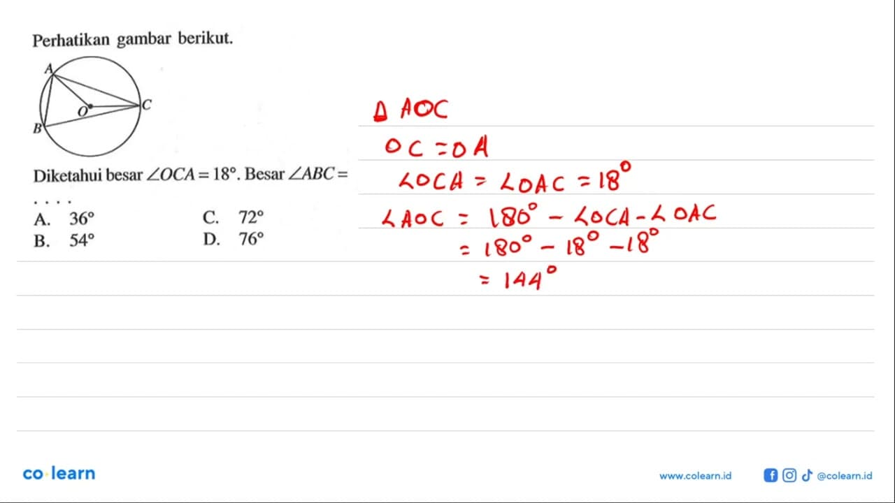 Perhatikan gambar berikut. Diketahui besar sudut OCA=18.