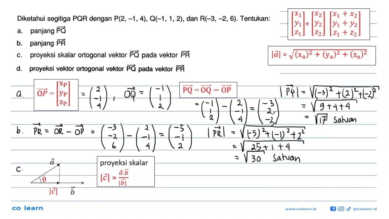 Diketahui segitiga PQR dengan P(2,-1,4), Q(-1,1,2) , dan