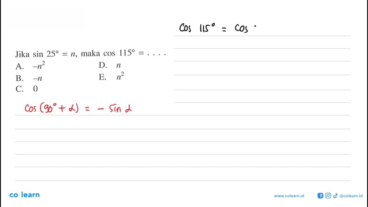 Jika sin 25=n, maka cos 115=...