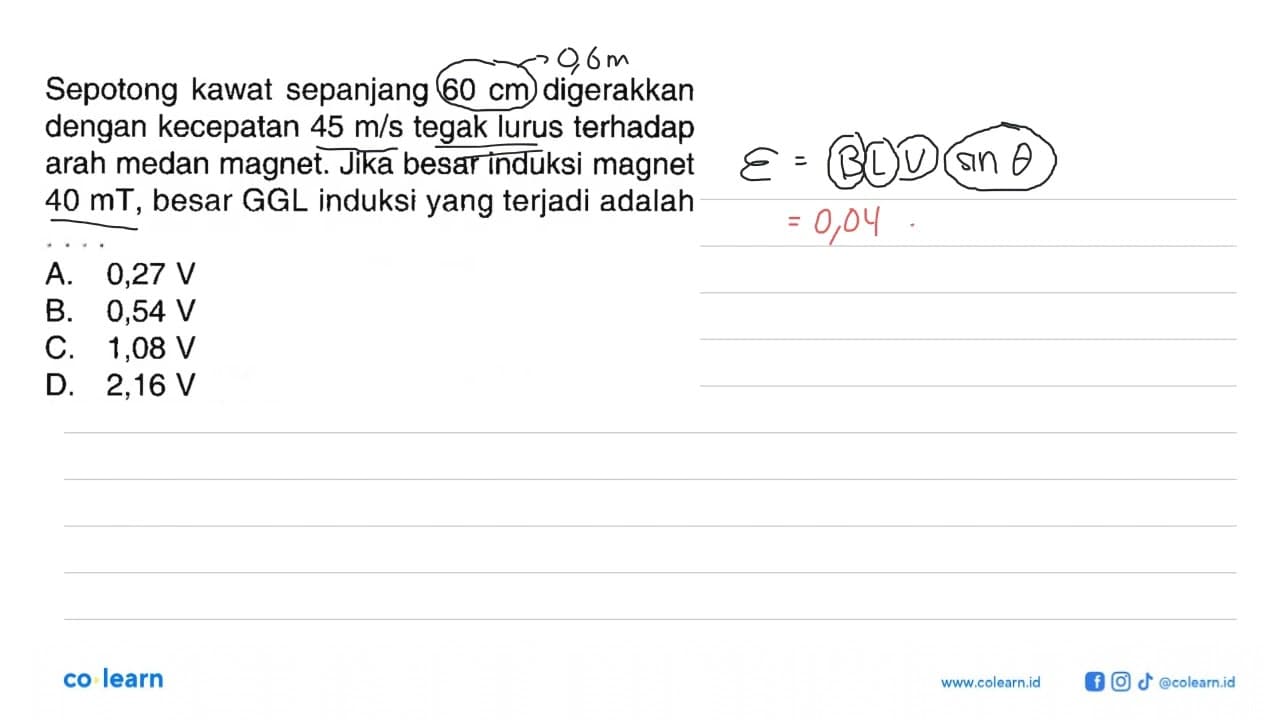 Sepotong kawat sepanjang 60 cm digerakkan dengan kecepatan