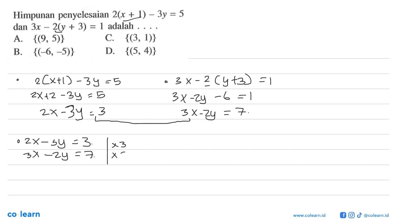 Himpunan penyelesaian 2(x + 1) - 3y = 5 dan 3x - 2(y + 3) =