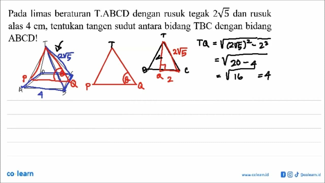 Pada limas beraturan T.ABCD dengan rusuk tegak 2 akar(5)