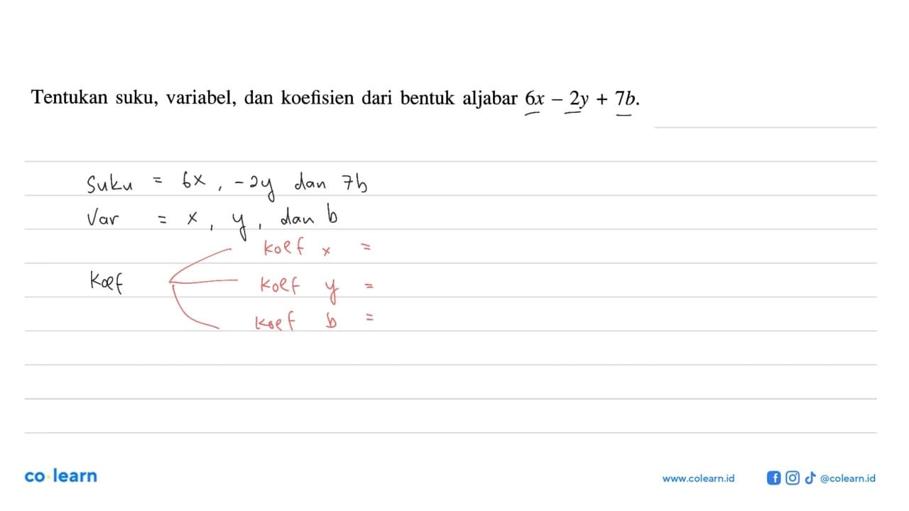 Tentukan suku, variabel, dan koefisien dari bentuk aljabar