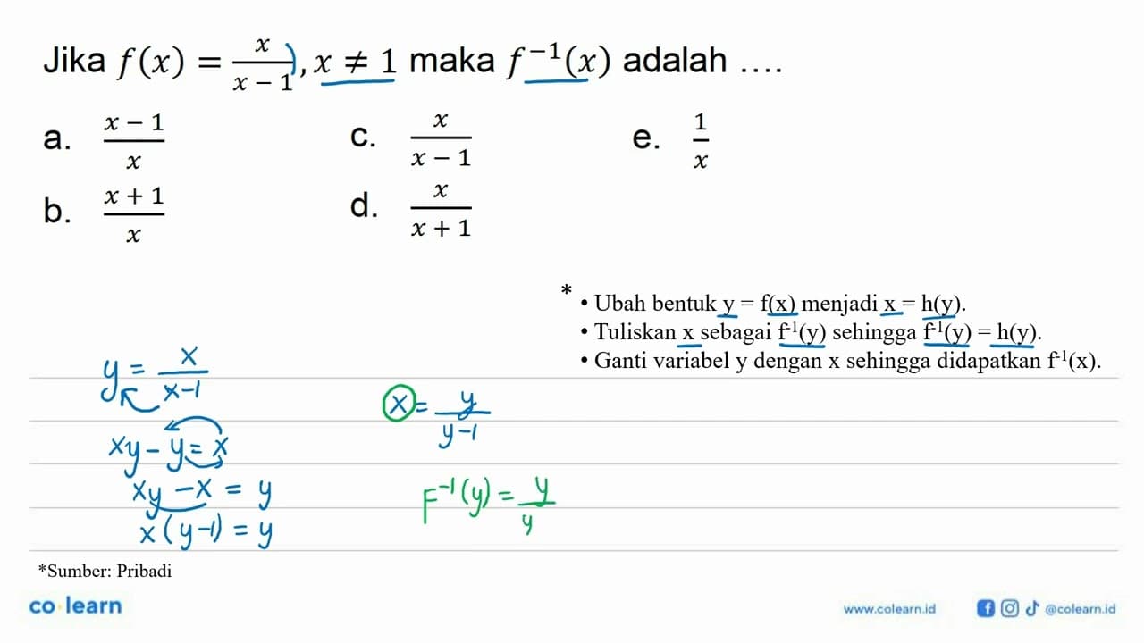 Jika f(x)=x/(x-1), x =/= 1 maka f^-1(x) adalah ...