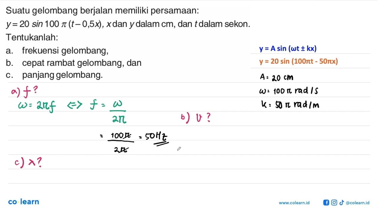 Suatu gelombang berjalan memiliki persamaan: y=20 sin 100