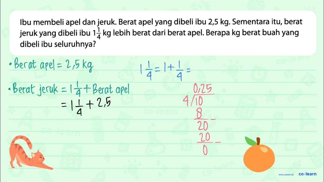 Ibu membeli apel dan jeruk. Berat apel yang dibeli ibu 2,5