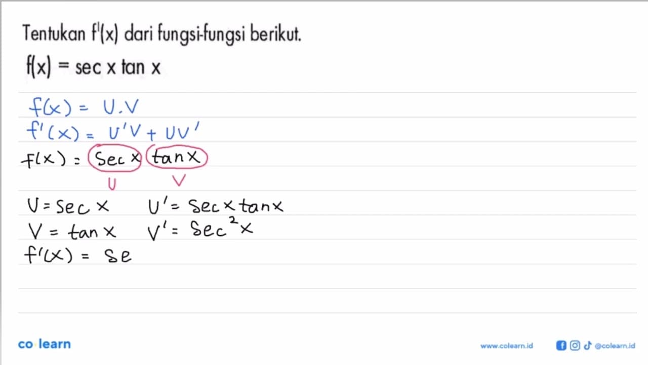 Tentukan f'(x) dari fungsi-fungsi berikut. f(x)=sec x tan x