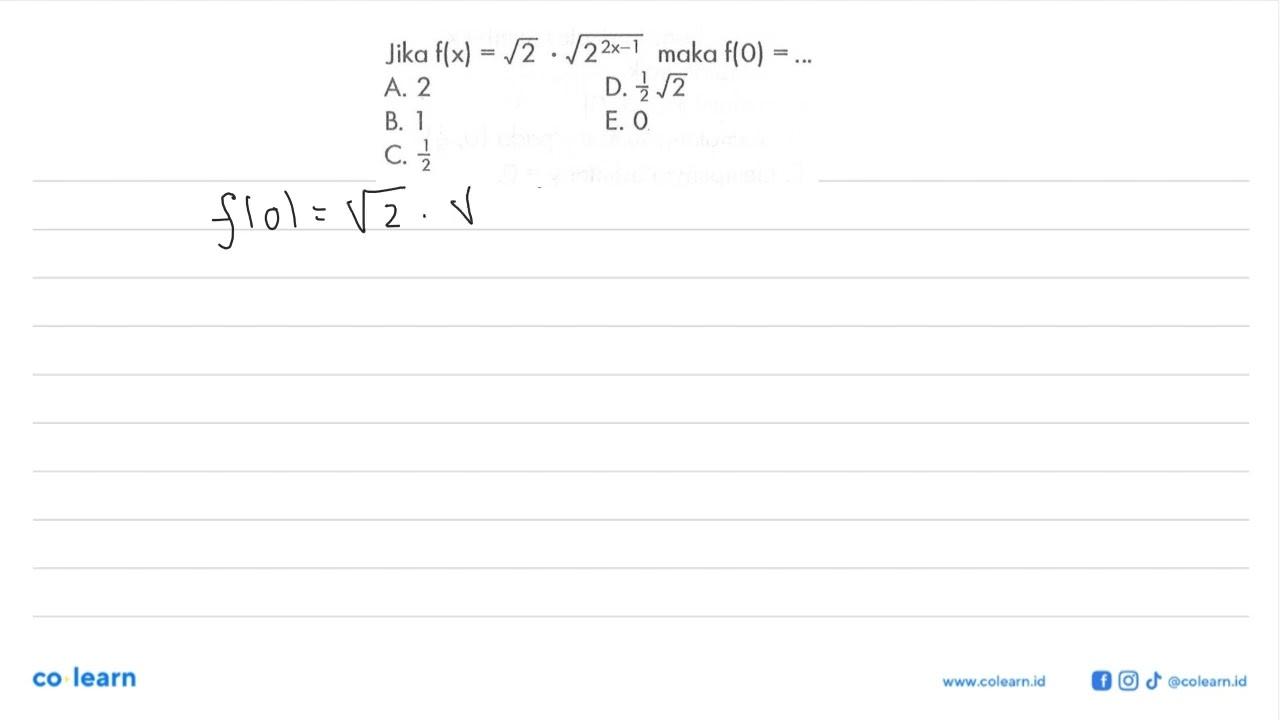 Jika flx)=akar(2).akar(2^(2x-1)) maka f(0)= ...