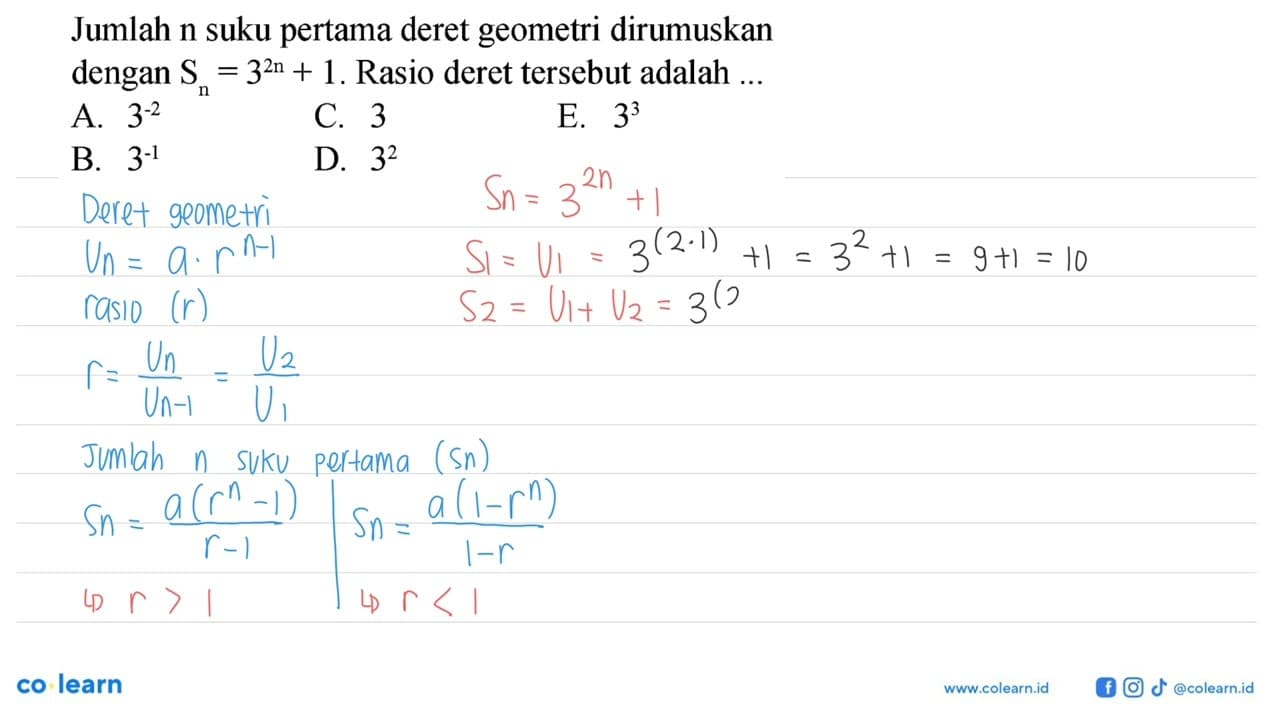 Jumlah n suku pertama deret geometri dirumuskan dengan