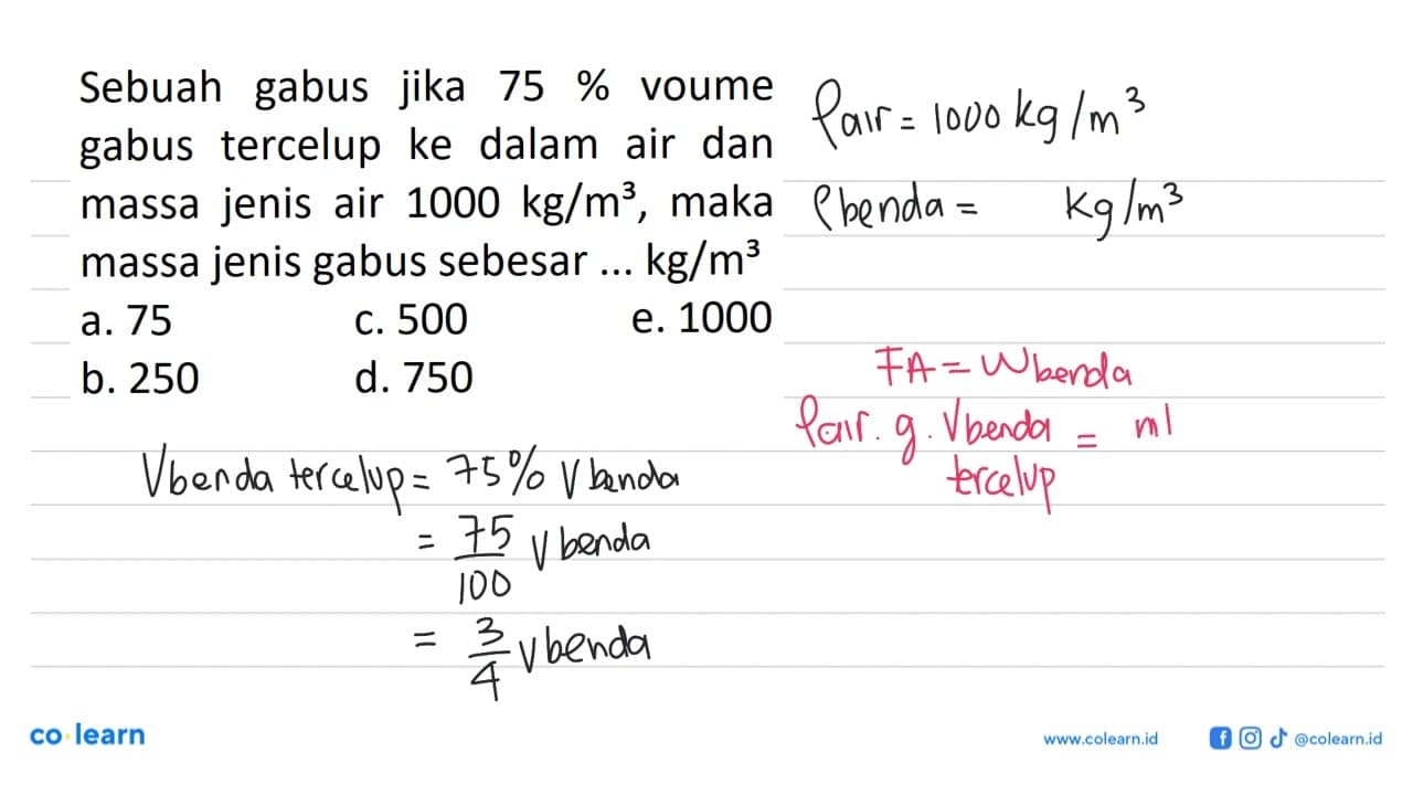 Sebuah gabus jika 75 % voume gabus tercelup ke dalam air