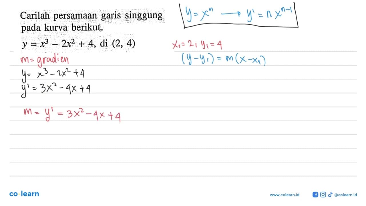 Carilah persamaan garis singgung pada kurva