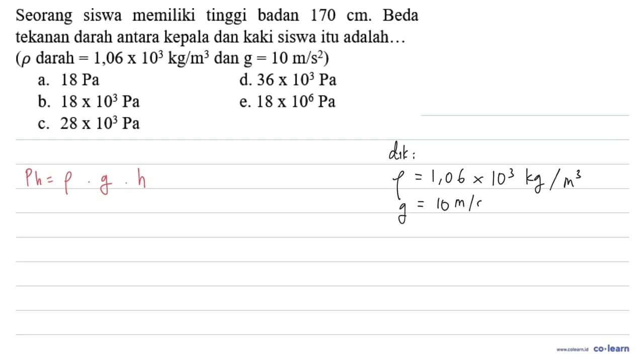 Seorang siswa memiliki tinggi badan 170 cm . Beda tekanan