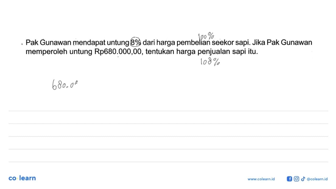 Pak Gunawan mendapat untung 8% dari harga pembelian seekor