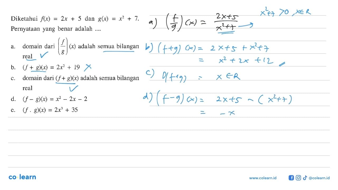 Diketahui f(x)=2x+5 dan g(x)=x^2+7 Pernyataan yang benar