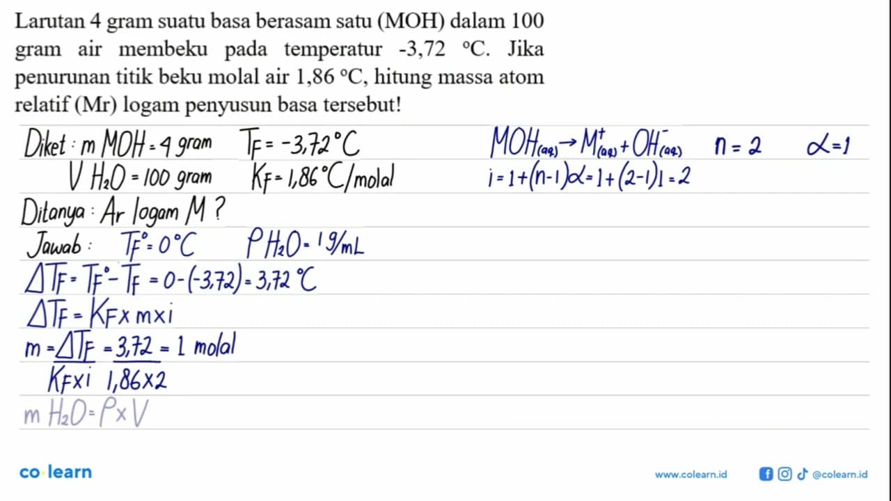 Larutan 4 gram suatu basa berasam satu (MOH) dalam 100 gram