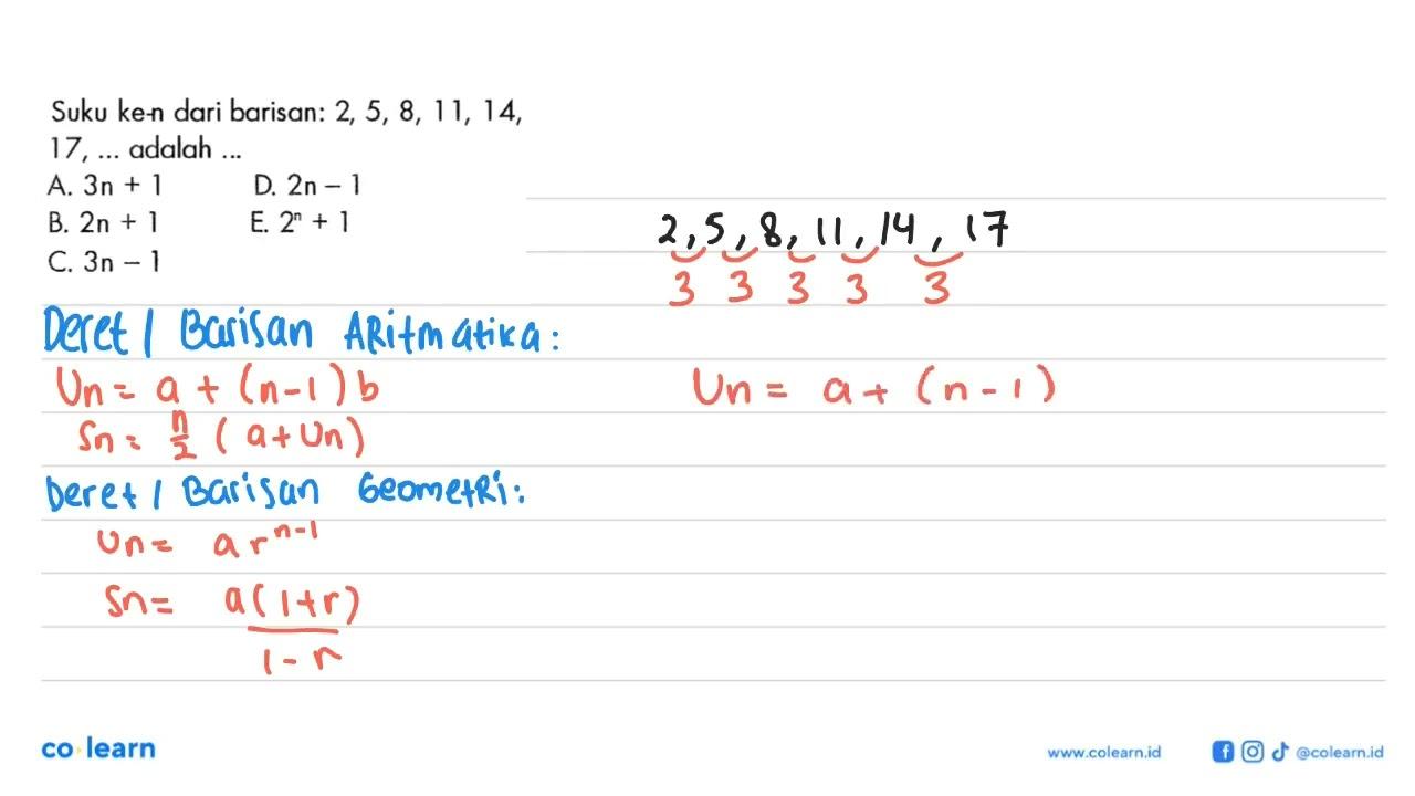 Suku ke-n dari barisan: 2,5,8,11,14,17, ... adalah ...