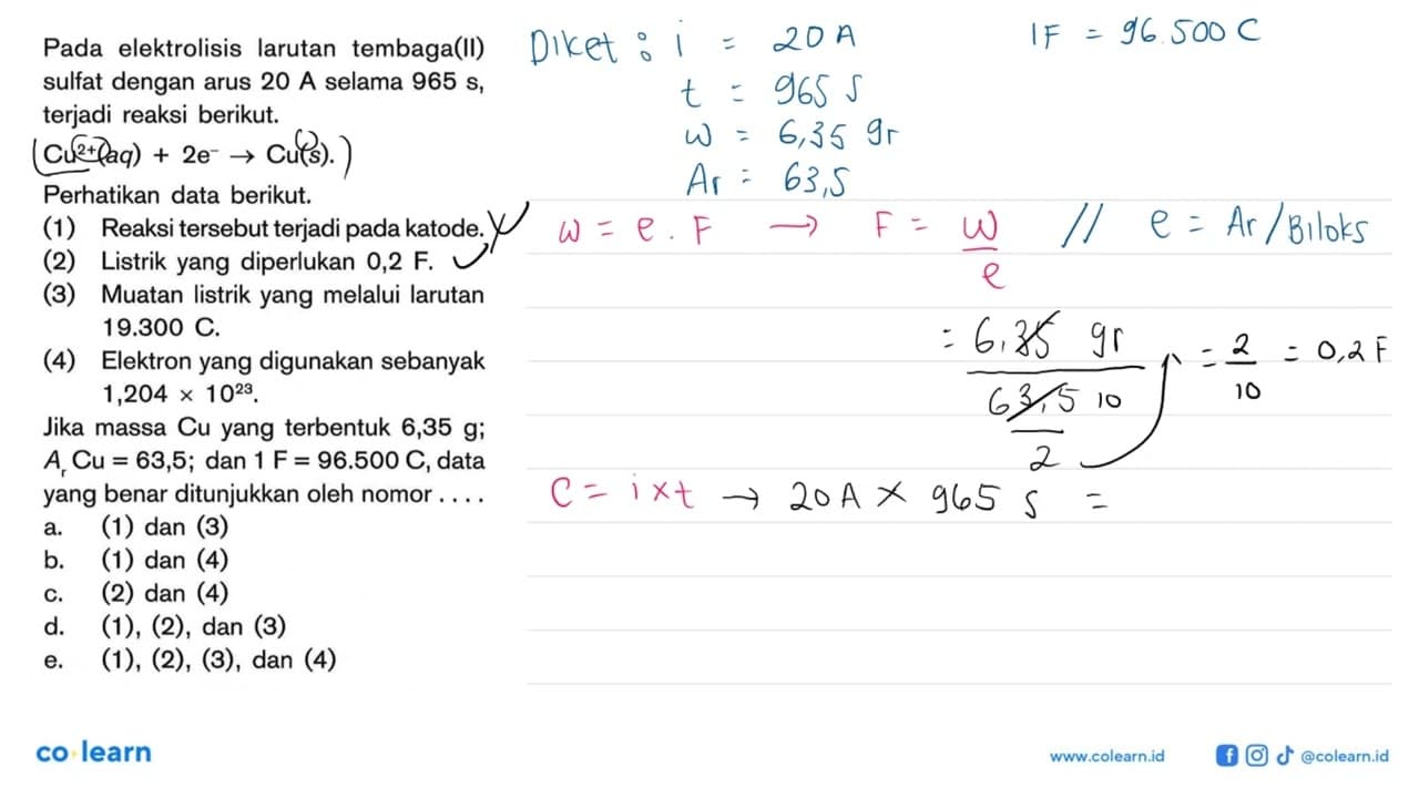Pada elektrolisis larutan tembaga(II) sulfat dengan arus 20
