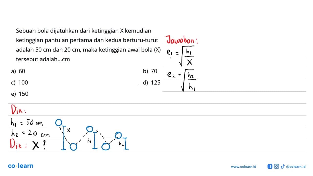 Sebuah bola dijatuhkan dari ketinggian X kemudian