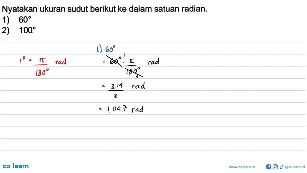 Nyatakan ukuran sudut berikut ke dalam satuan radian. 1) 60