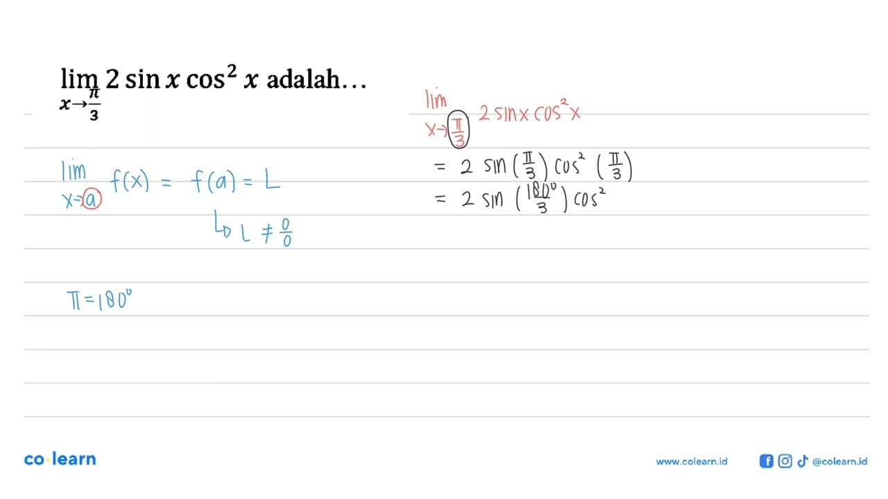 lim x->pi/3 2 sin x cos^2 x adalah ...