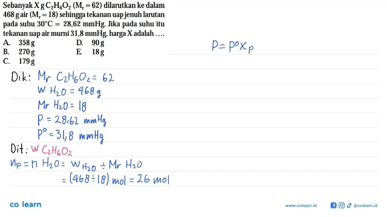 Sebanyak X g C2H6O2 (Mr = 62) dilarutkan ke dalam 468 g air