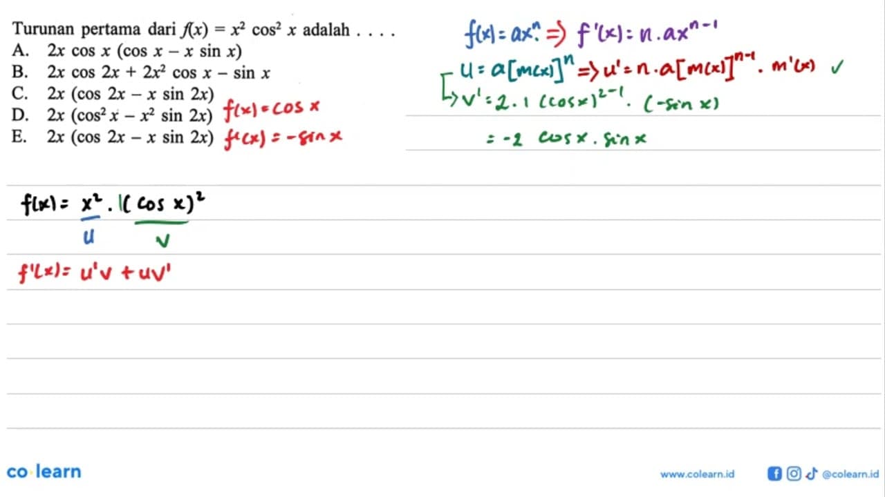 Turunan pertama dari f(x)=x^2 cos^2x adalah ...