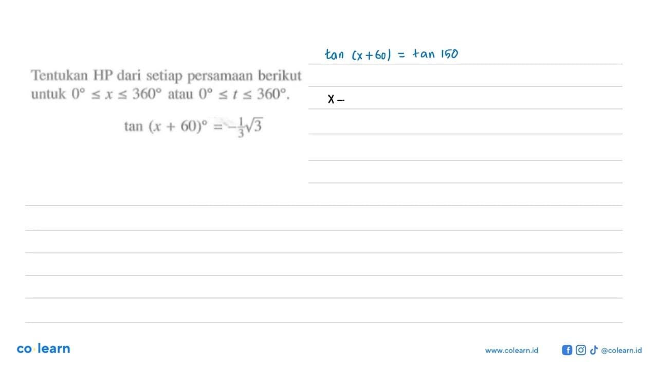 Tentukan HP dari persamaan berikut: tan(x+60)=-1/3 akar(3)