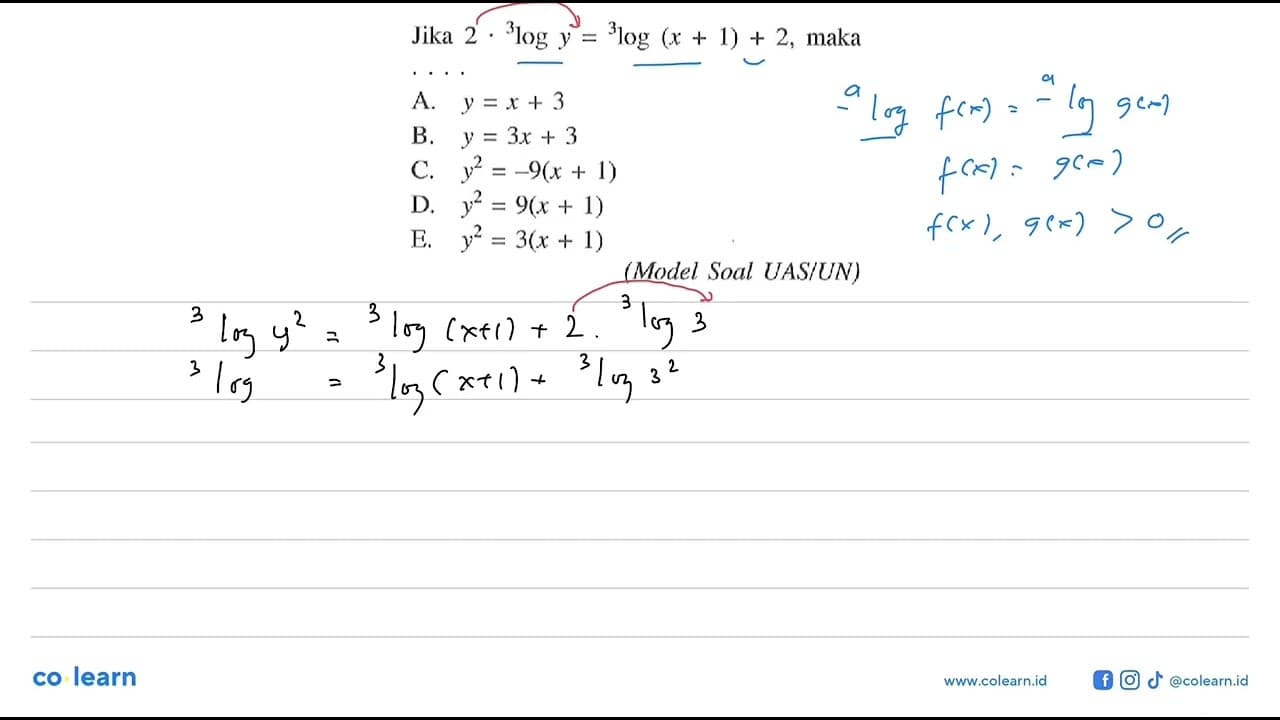 Jika 2.3logy = 3log(x+1)+2, maka.... (Model Soal UAS/UN)