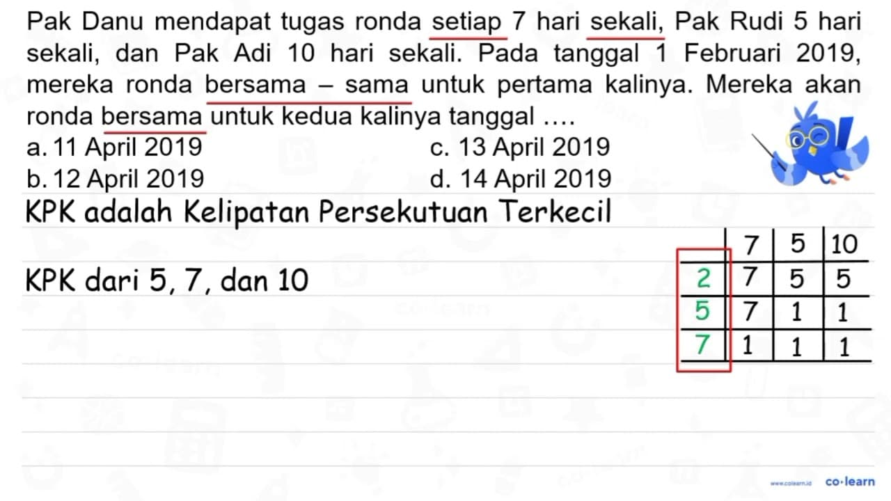 Pak Danu mendapat tugas ronda setiap 7 hari sekali, Pak