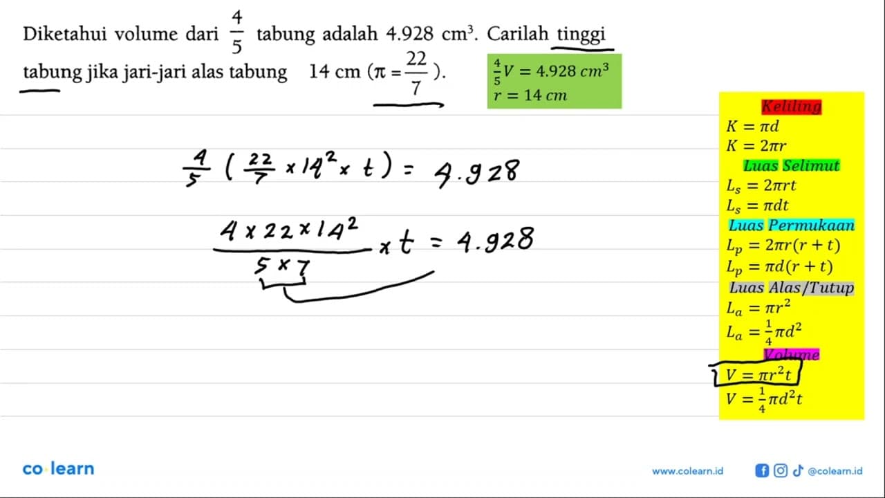 Diketahui volume dari 4/5 tabung adalah 4.928 cm^3. Carilah